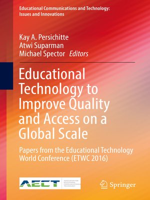 cover image of Educational Technology to Improve Quality and Access on a Global Scale
